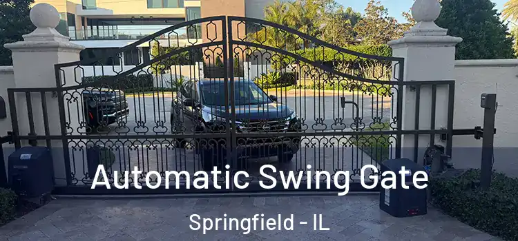 Automatic Swing Gate Springfield - IL