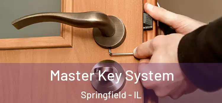 Master Key System Springfield - IL