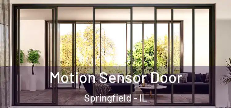 Motion Sensor Door Springfield - IL